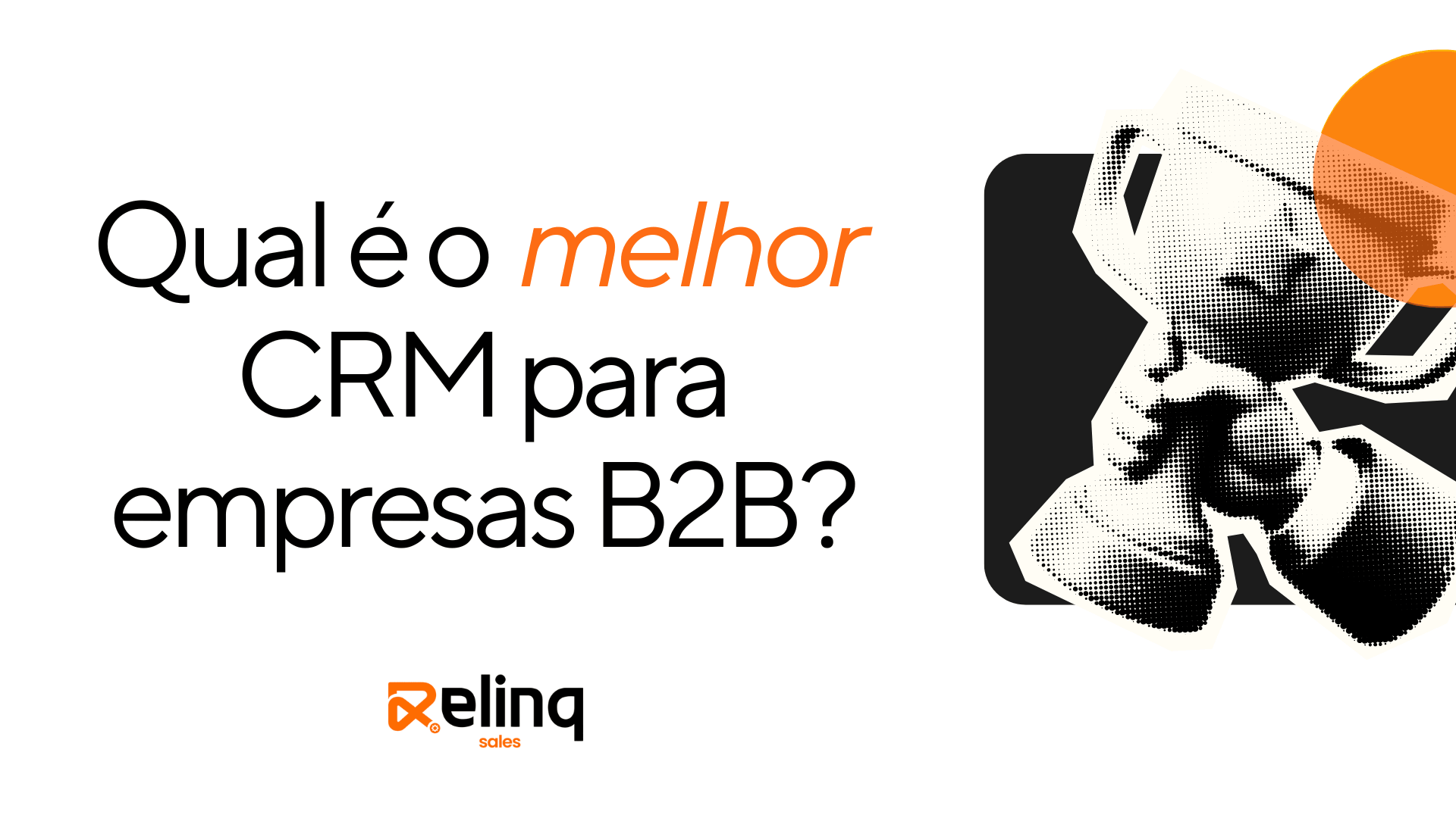 Relinq Sales com CRM B2B, pipeline e relatórios